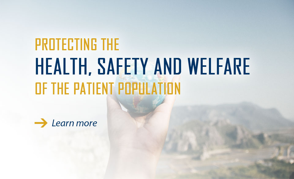 Protecting The Health, Safety And Welfare Of The Patient Population